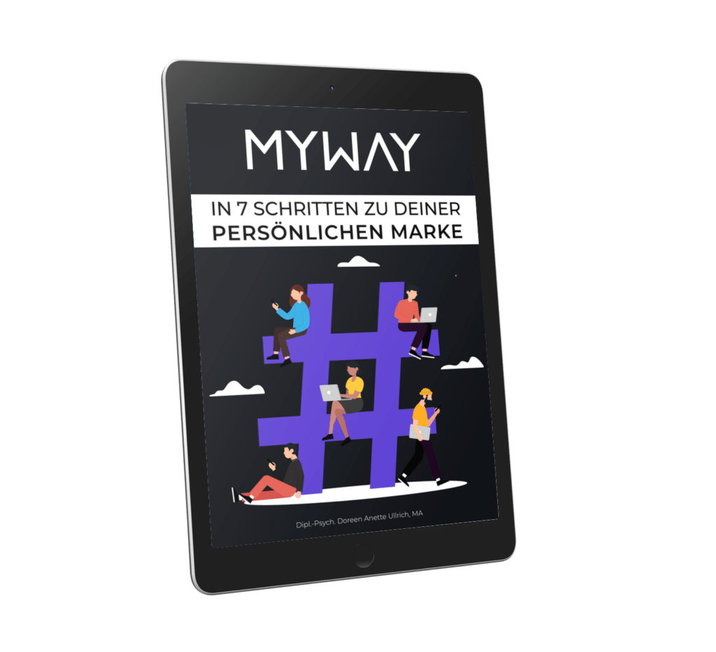 Ein Tablet mit einem Hashtag auf dem Bildschirm und dem Logo der Marke MYWAY darauf. Unter dem Logo stehen die Worte "In 7 Schritten zu deiner persönlichen Marke". Ressourcen